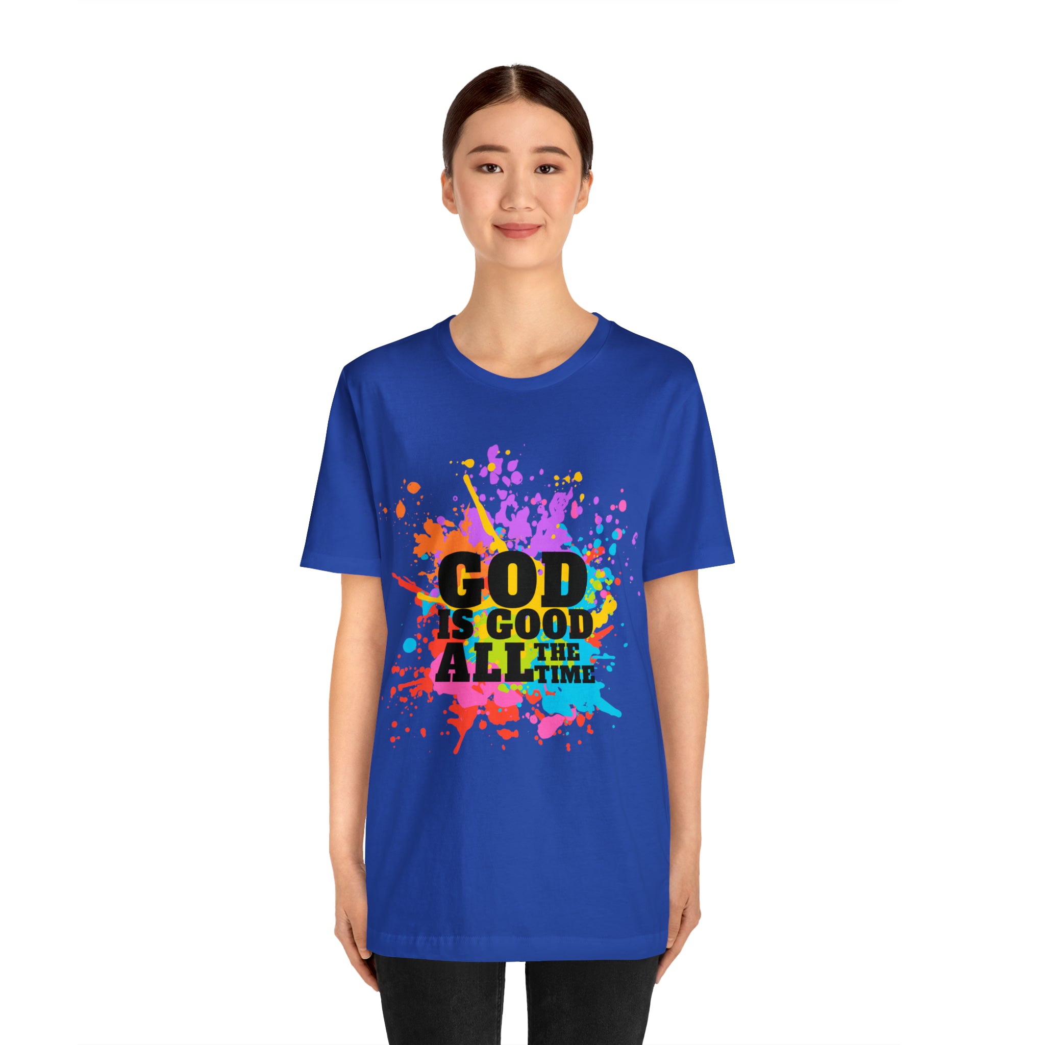 God Is Good All The Time Shirt | Faith In Fashion Unisex T-Shirt