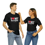 I Love My Boyfriend Shirt | Couple Love T-Shirt, Pair Girlfriend Boyfriend Matching Shirt