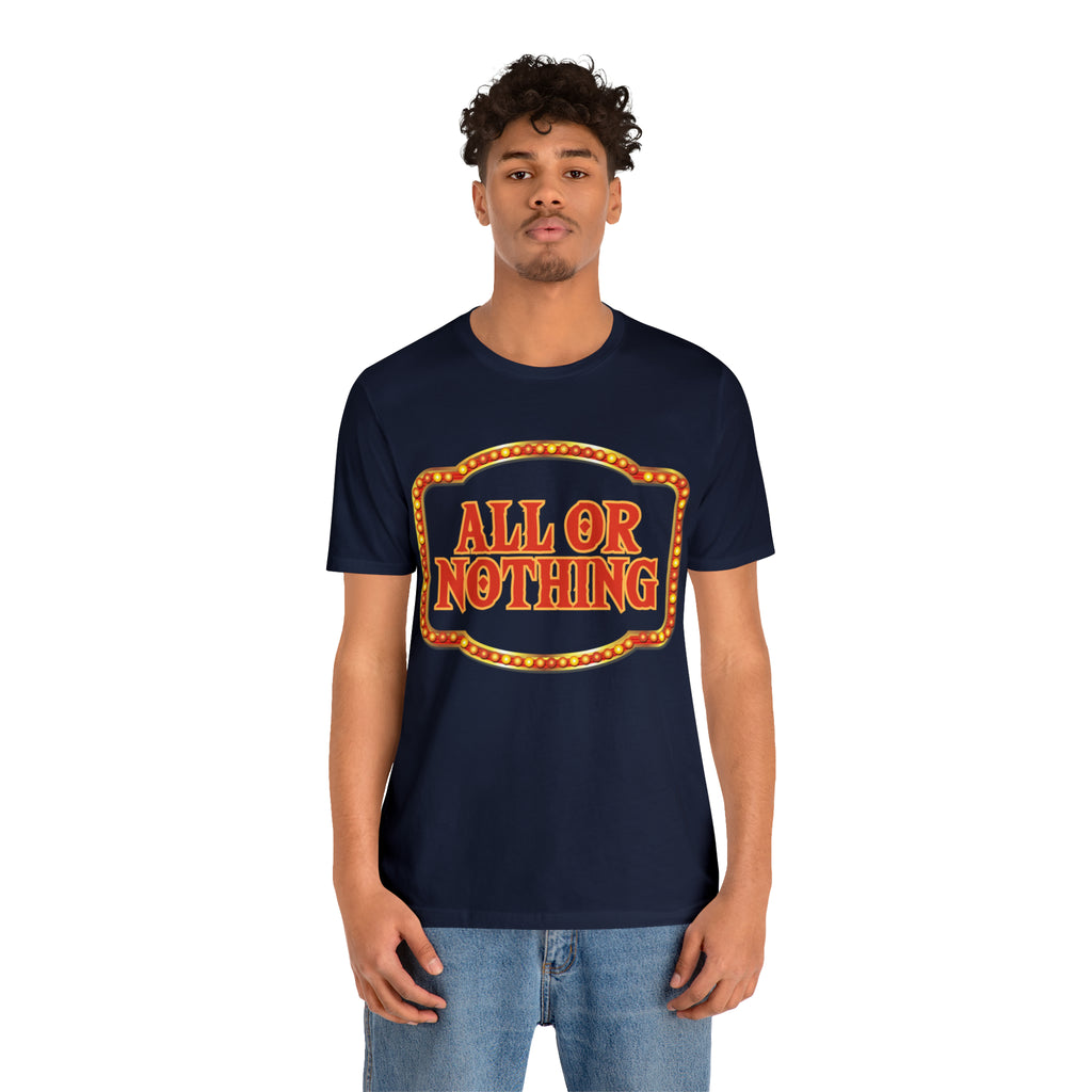 All or Nothing Day Shirt 2 | Poker Casino Unisex T-Shirt