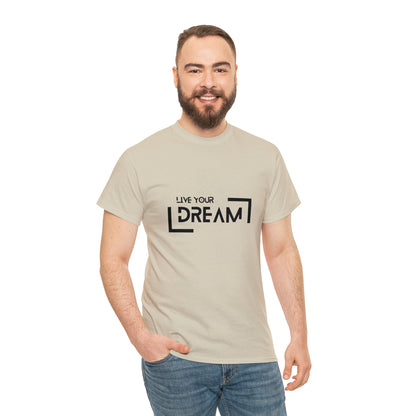 Live Your Dream | DreamChaser Unisex T-shirt
