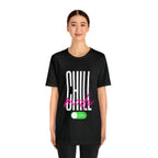 Chill Mode On Shirt | Bold Statement Unisex T-Shirt