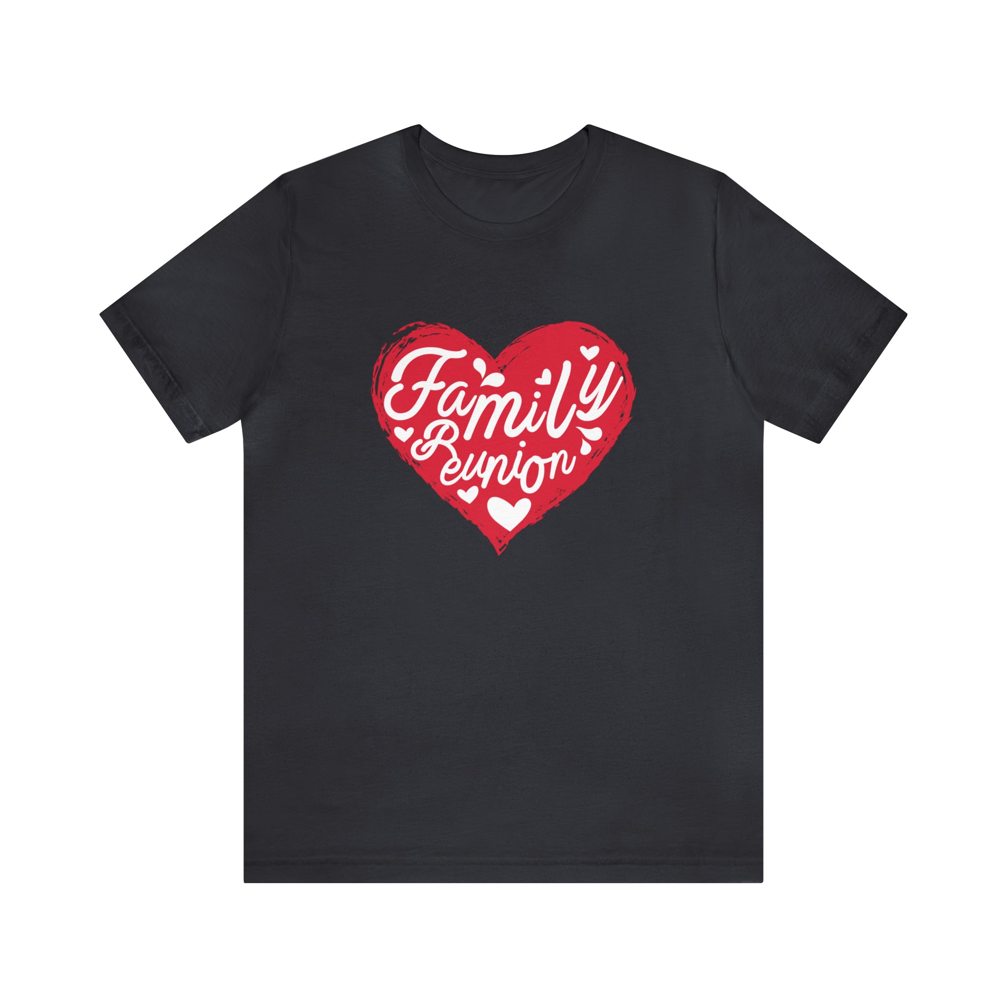 Family Reunion Heart Shirt | Family Love Unisex T-Shirt