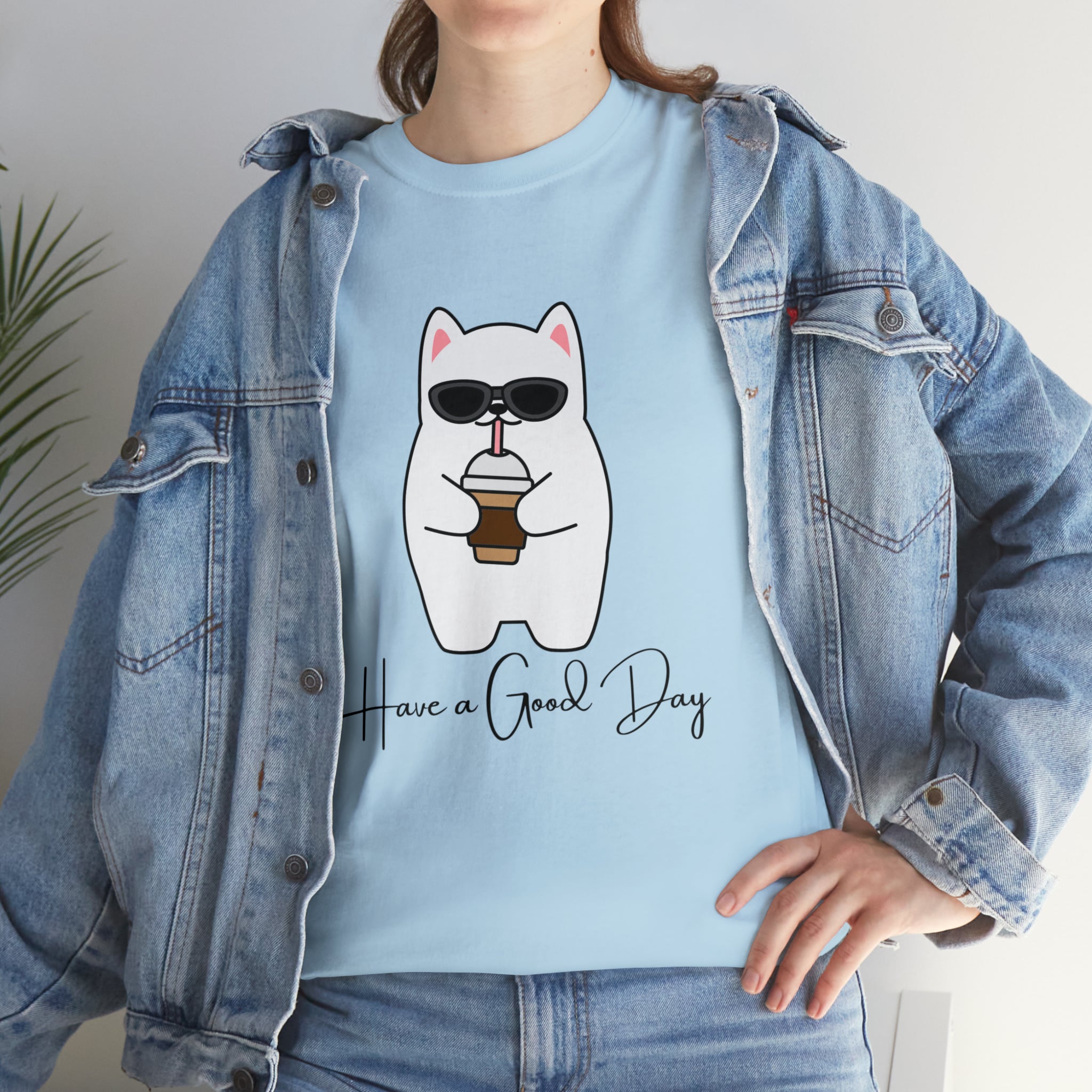 Have A Good Day | Cat Lovers Unisex T-Shirt