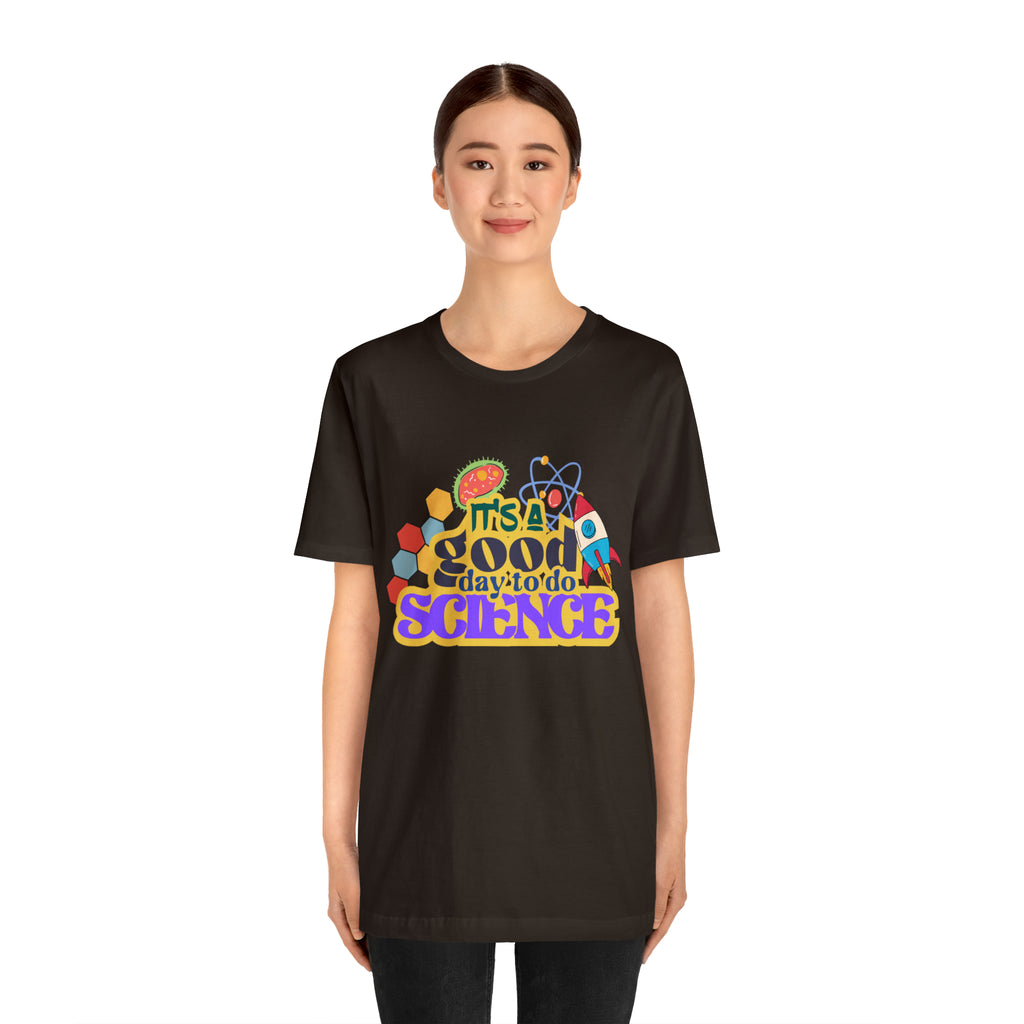 It's a Good Day to Study Science | School Unisex T-Shirt