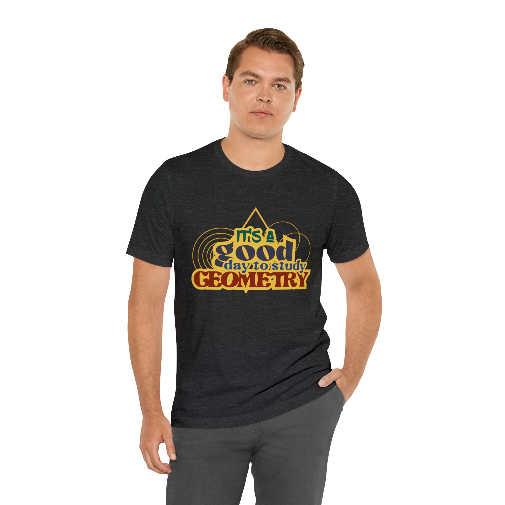 It's a Good Day to Study Geometry | School Unisex T-Shirt