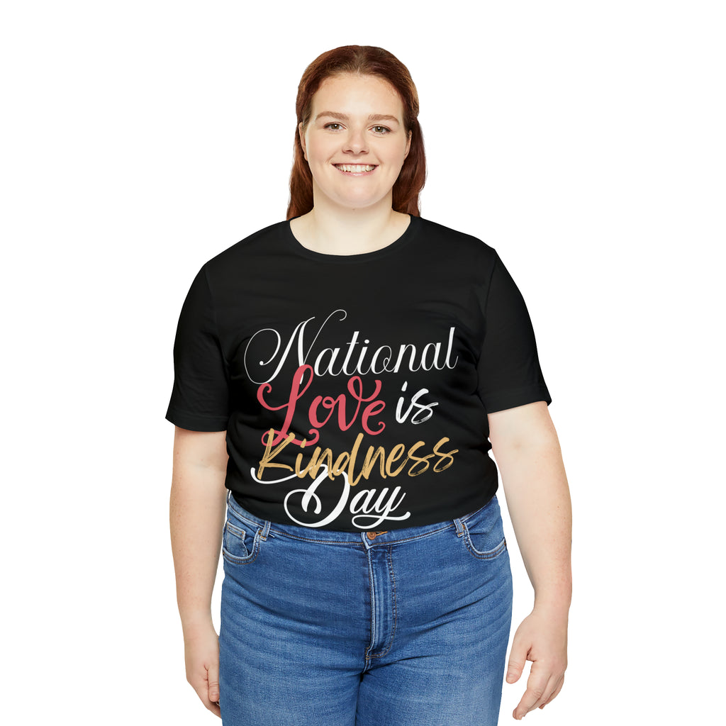 Love is Kind Shirt 2 | International Love is Kind Day Unisex T-Shirt
