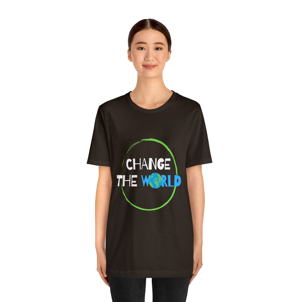 Change The World | Wear Your Impact Unisex T-Shirt