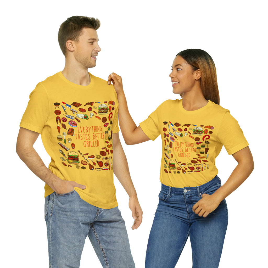 Everything Tastes Better Grilled Shirt | Grilling Love Unisex T-Shirt