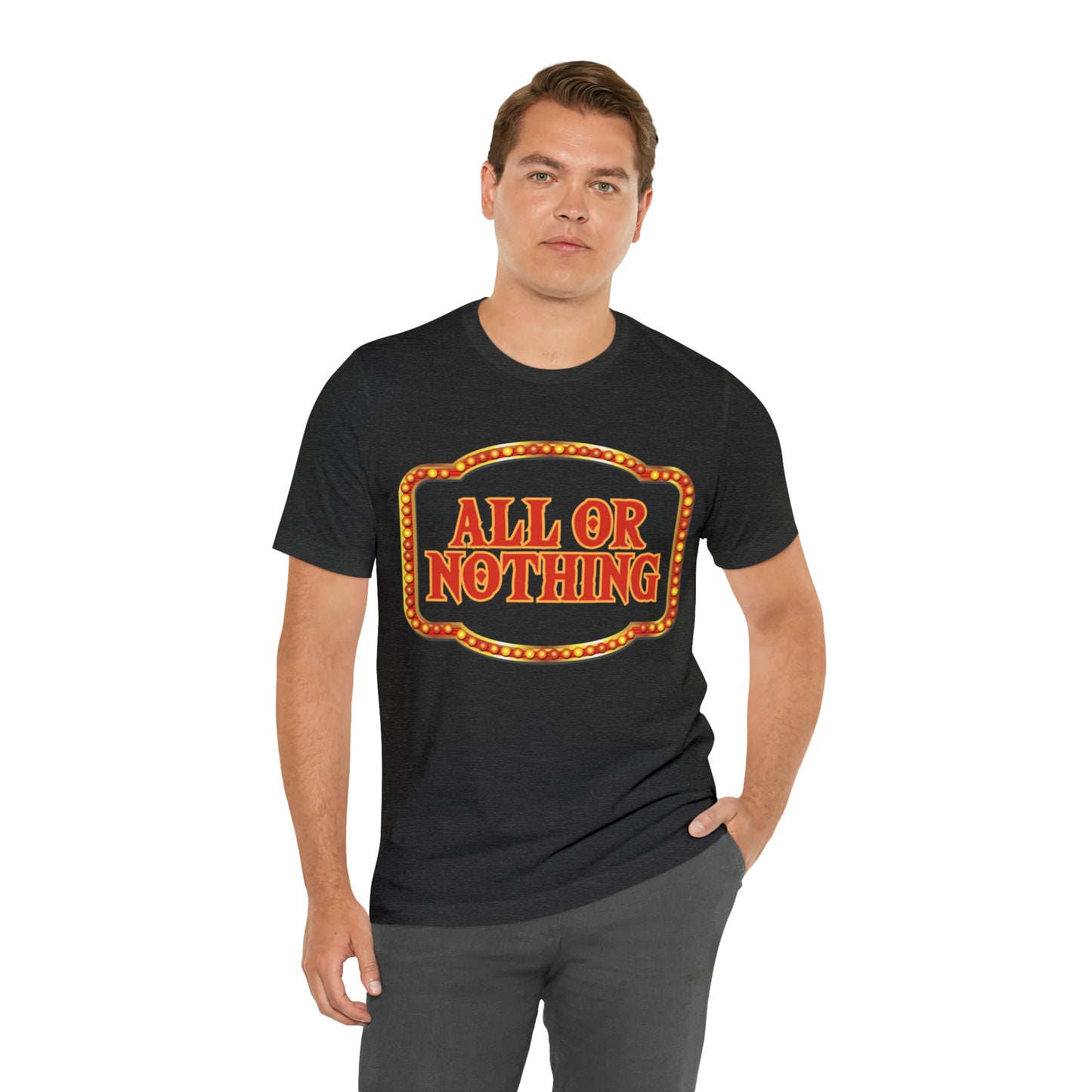 All or Nothing Day Shirt 2 | Poker Casino Unisex T-Shirt
