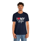 I Love My Wife Shirt | Couple Love T-Shirt, Pair Husband Wife Matching Shirt