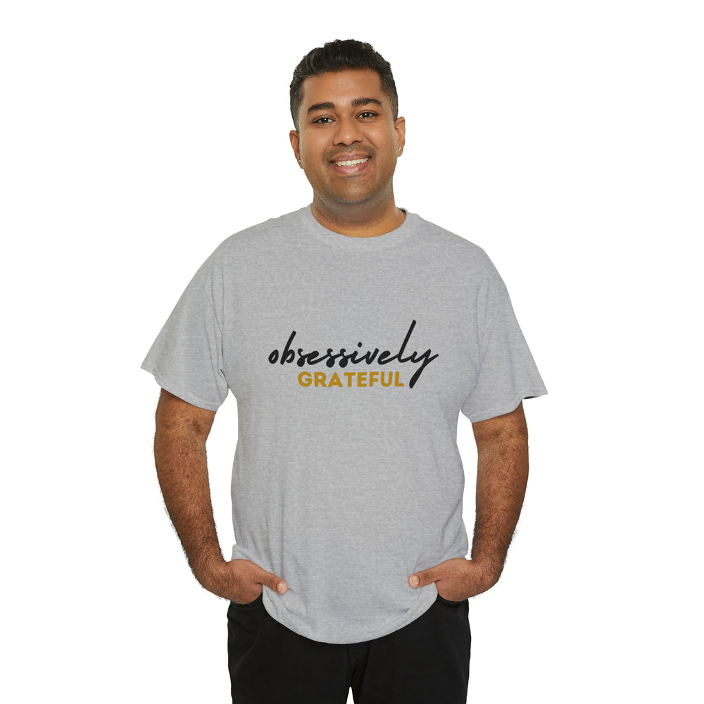 Obsessively Grateful Shirt | Minimalist Unisex T-Shirt