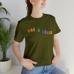 Not A Phase LGBTQIA+ Unisex Shirt | Not A Phase Rainbow Gay Pride Shirt