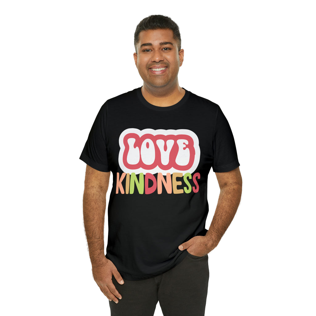 Love Kindness Shirt | International Love is Kind Day Unisex T-Shirt