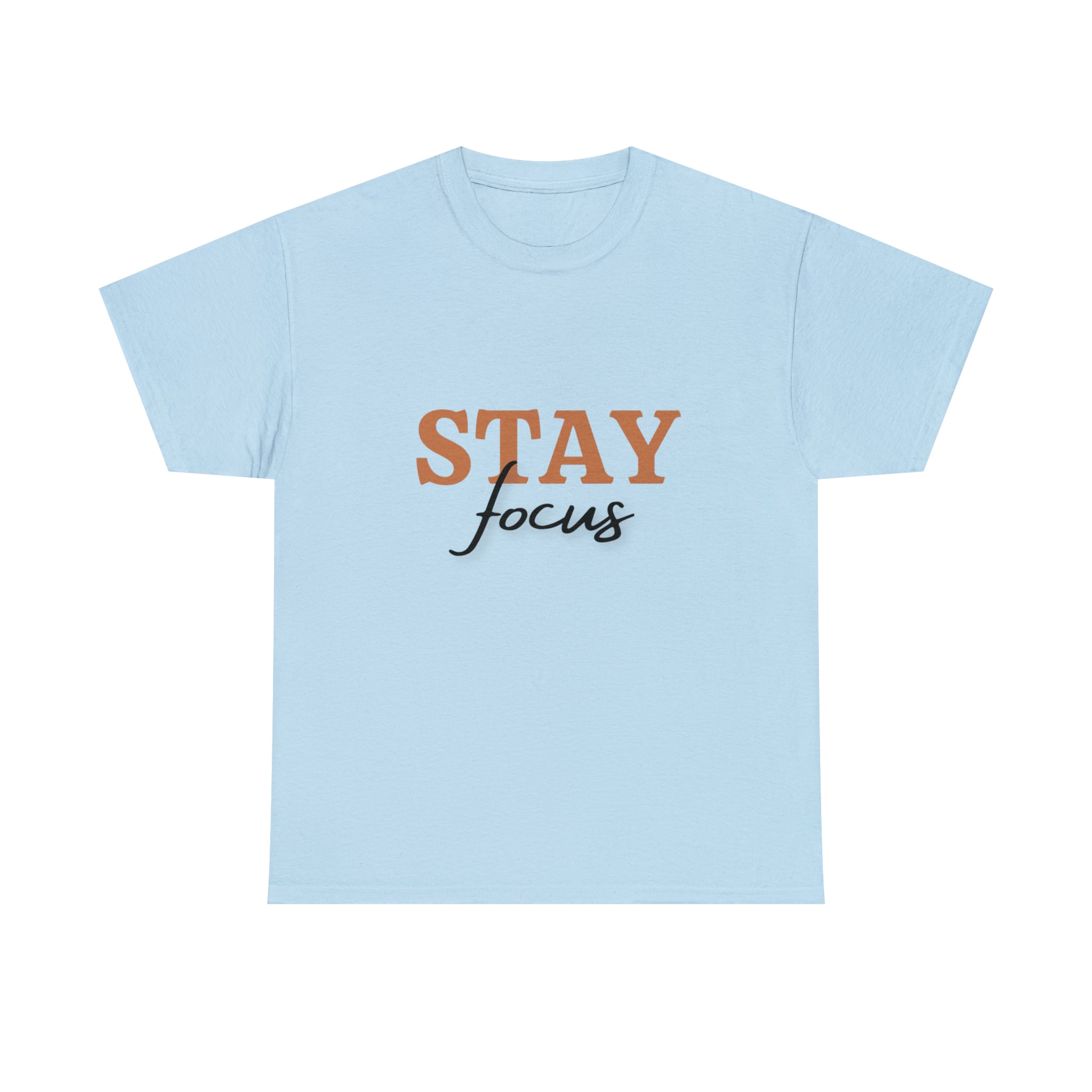 Stay Focus Shirt | Focused and Fabulous Statement Tee