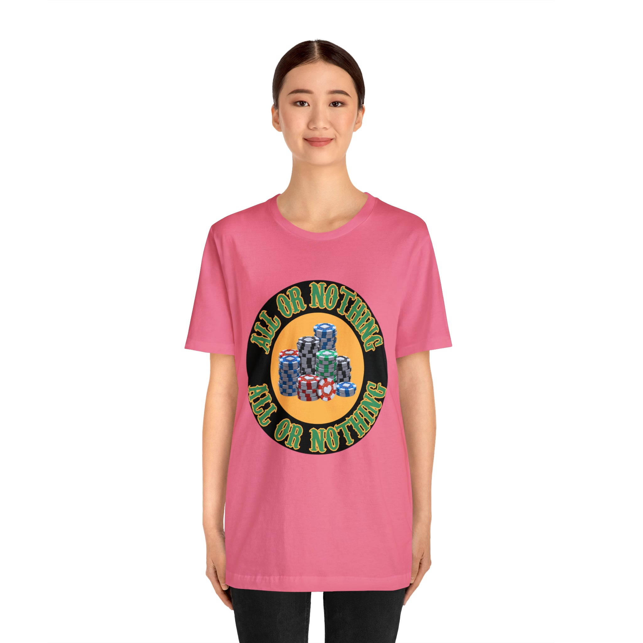 All or Nothing Day Shirt | Poker Casino Unisex T-Shirt