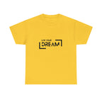 Live Your Dream | DreamChaser Unisex T-shirt
