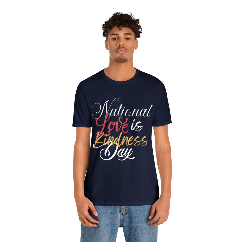 Love is Kind Shirt 2 | International Love is Kind Day Unisex T-Shirt