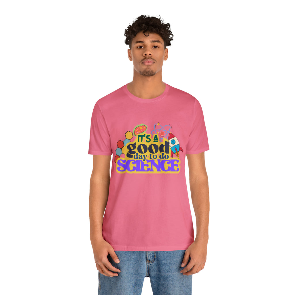 It's a Good Day to Study Science | School Unisex T-Shirt