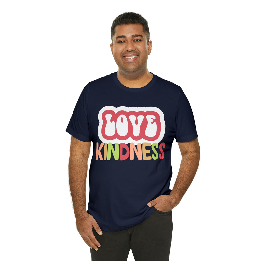 Love Kindness Shirt | International Love is Kind Day Unisex T-Shirt