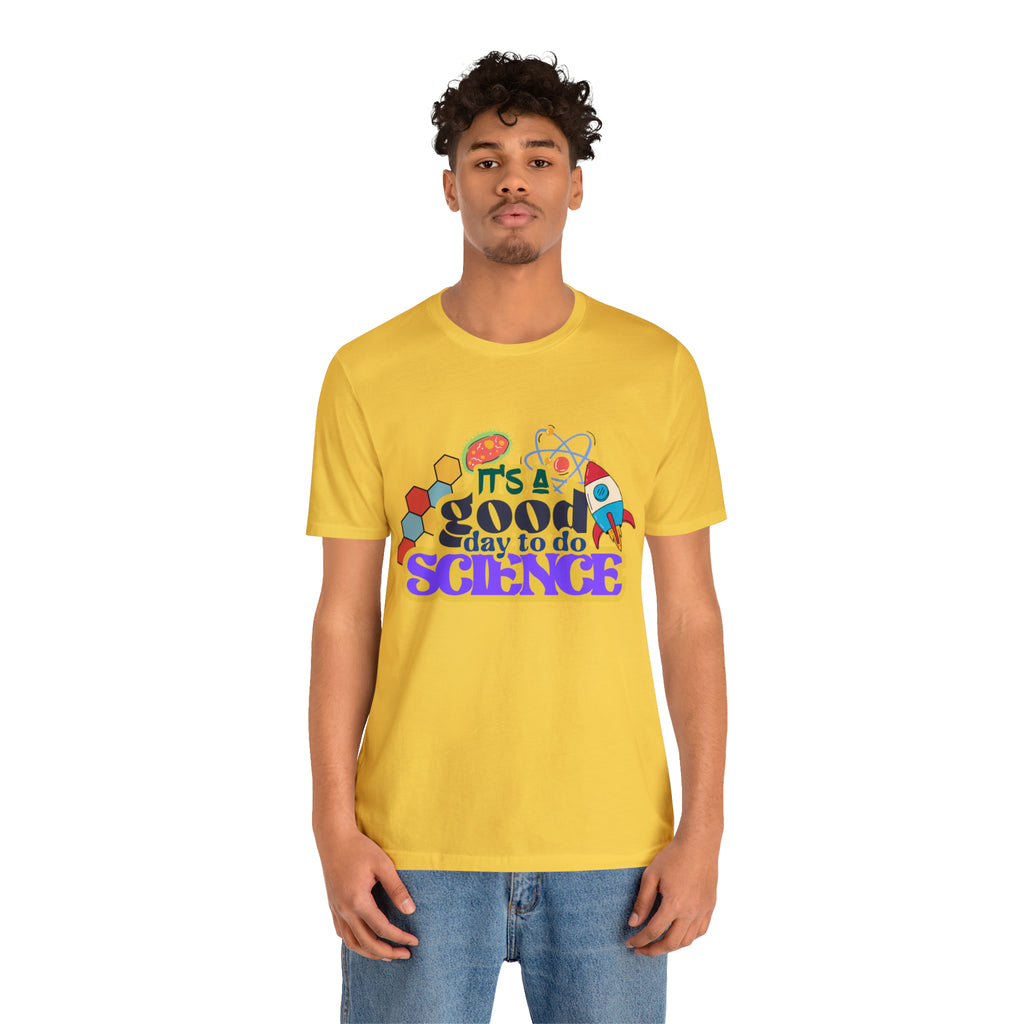 It's a Good Day to Study Science | School Unisex T-Shirt