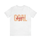 Goal Digger Shirt | Minimalist Statement Unisex T-Shirt