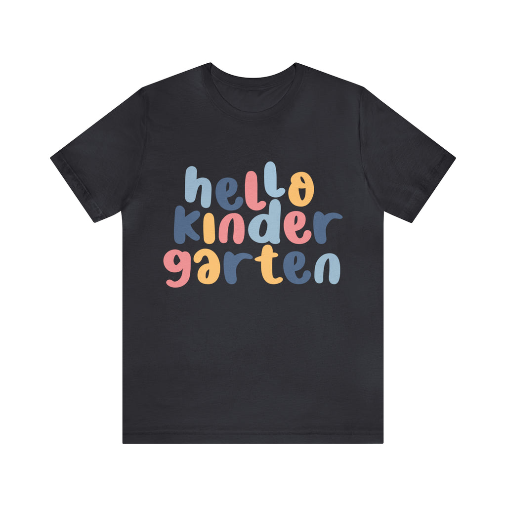 Hello Kindergarten School Shirt | First day of School Unisex T-Shirt
