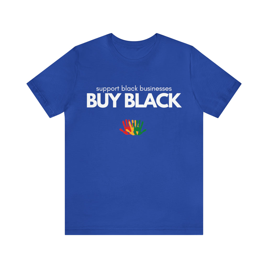 Buy Black Shirt | Support Black Businesses Unisex T-Shirt