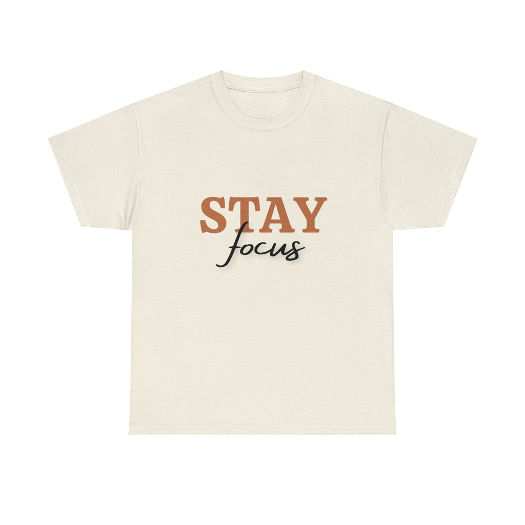 Stay Focus Shirt | Focused and Fabulous Statement Tee