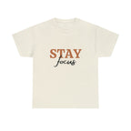 Stay Focus Shirt | Focused and Fabulous Statement Tee