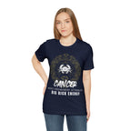 Cancer Zodiac Big Dick Energy Shirt | Zodiac Sign Statement T-Shirt