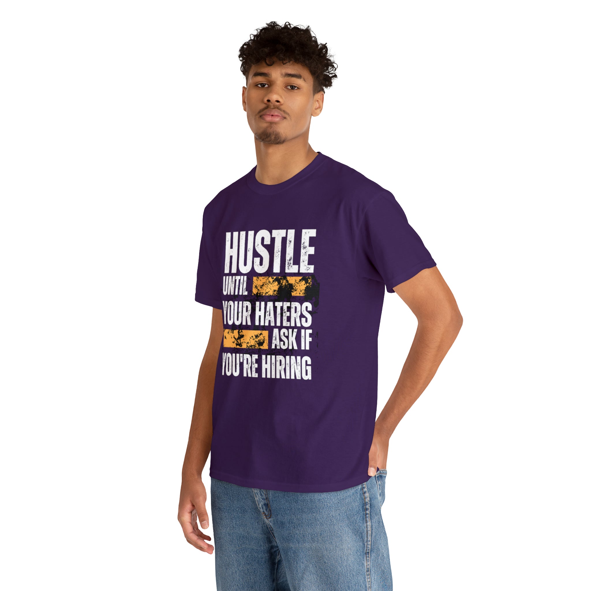 Hustle Until Your Haters Ask If You're Hiring Shirt | Humble Hustler Unisex T-Shirt