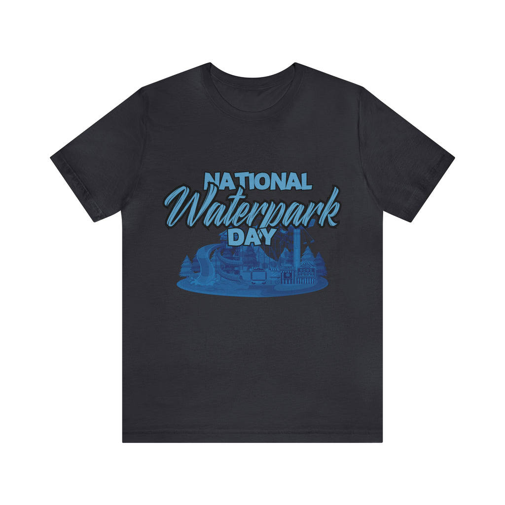 National Waterpark Day Shirt 2 | Waterpark Slide Unisex T-Shirt