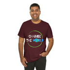 Change The World | Wear Your Impact Unisex T-Shirt