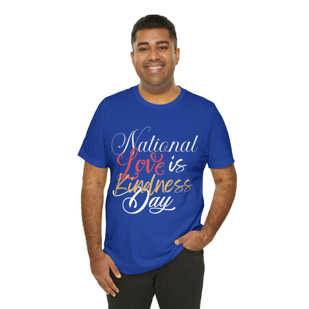 Love is Kind Shirt 2 | International Love is Kind Day Unisex T-Shirt