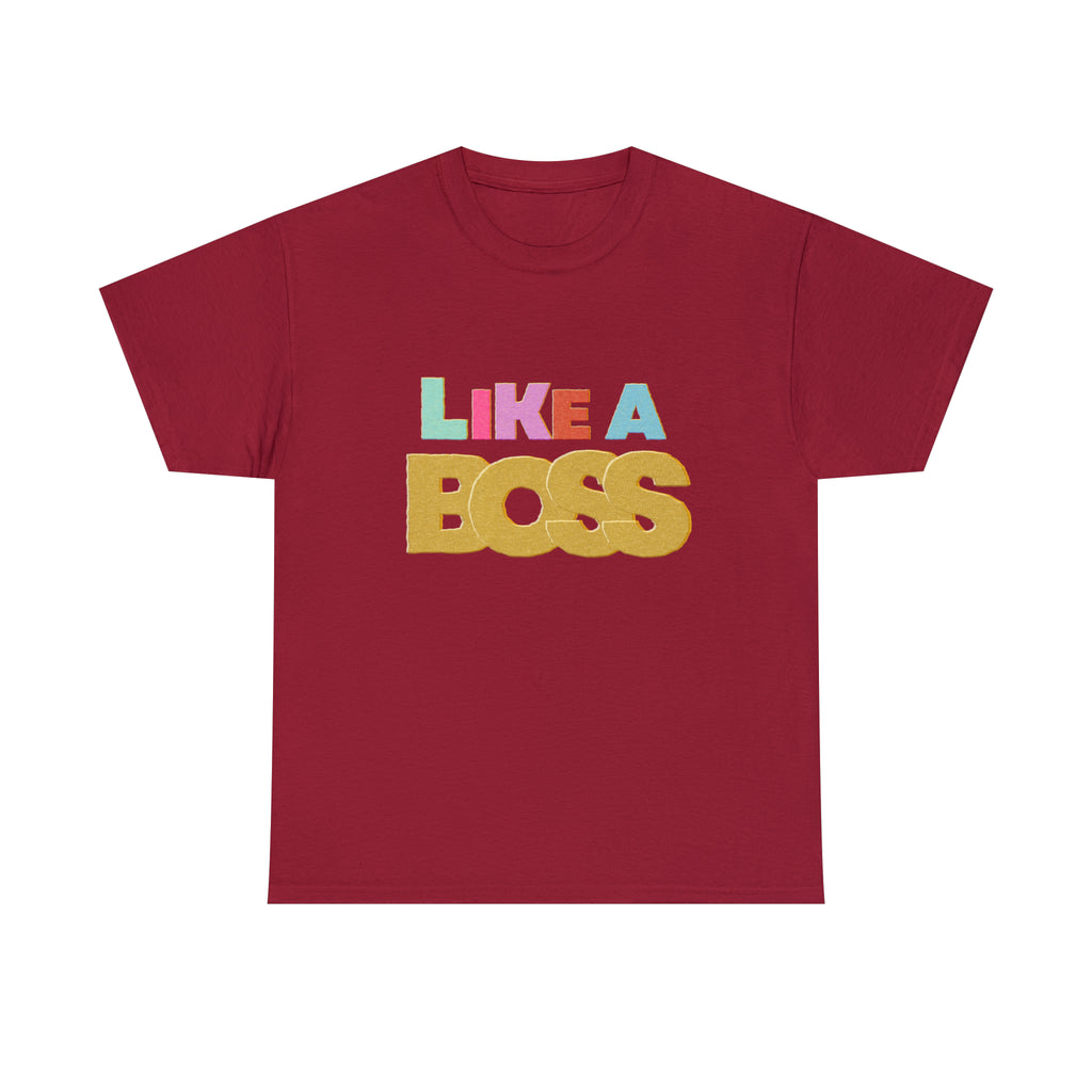 Like A Boss Shirt | Colorful Boss Vibes Statement Tee