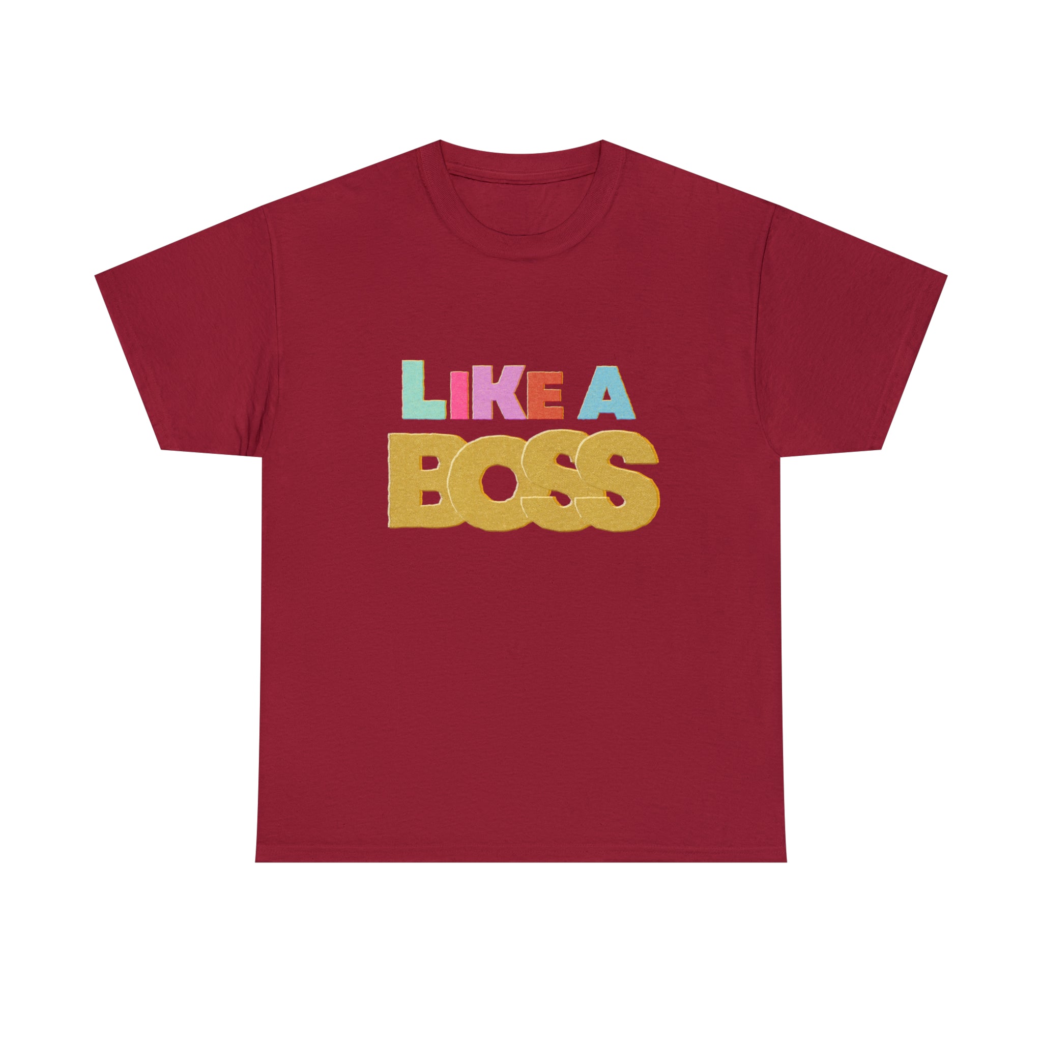Like A Boss Shirt | Colorful Boss Vibes Statement Tee
