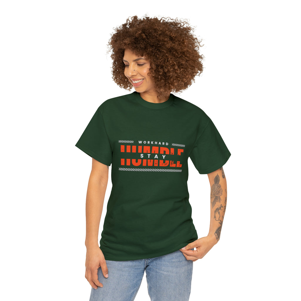 Work Hard Stay Humble | Humble Hustler Unisex T-shirt