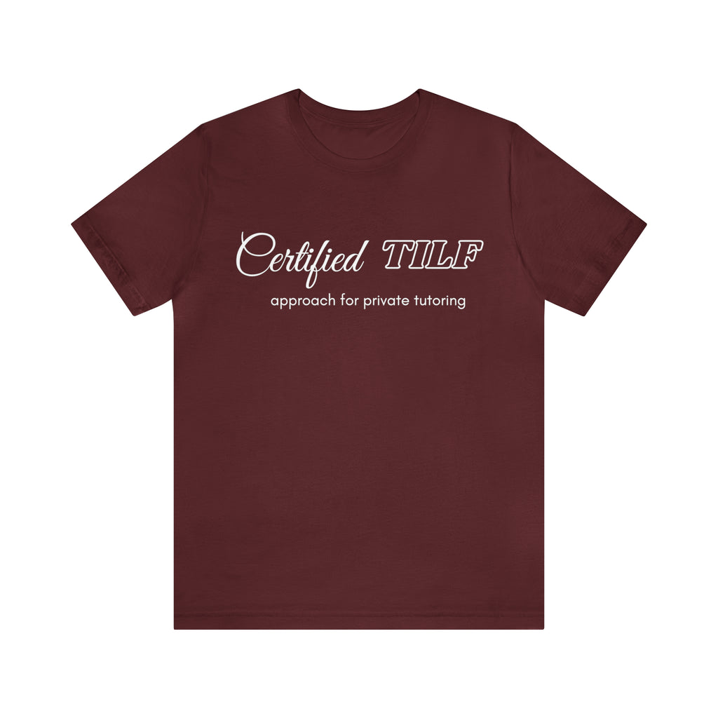 Certified TILF Shirt | Funny Private Tutoring TILF Unisex T-Shirt