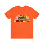 Copy of It's a Good Day to do Chemistry Shirt | School Unisex T-Shirt