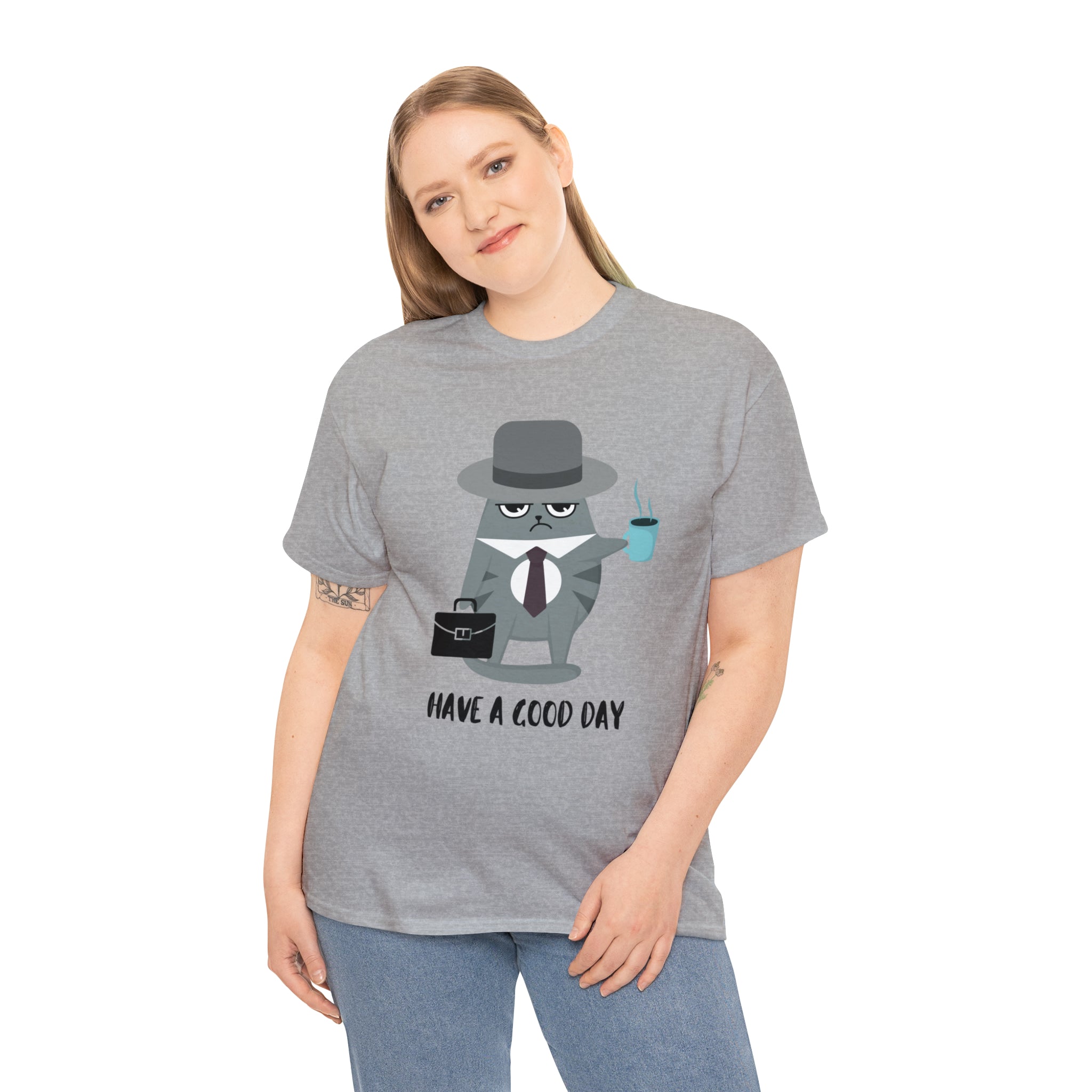 Have A Good Day Shirt | Cat Lover Unisex T-Shirt