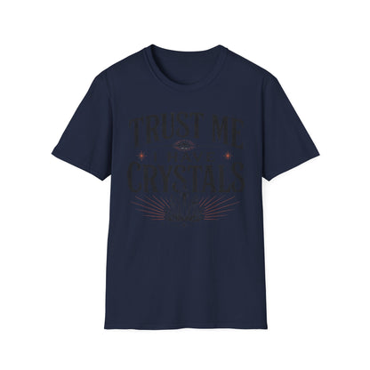 Crystal Lover T‑Shirt – "Trust Me I Have Crystals" Spiritual Tee
