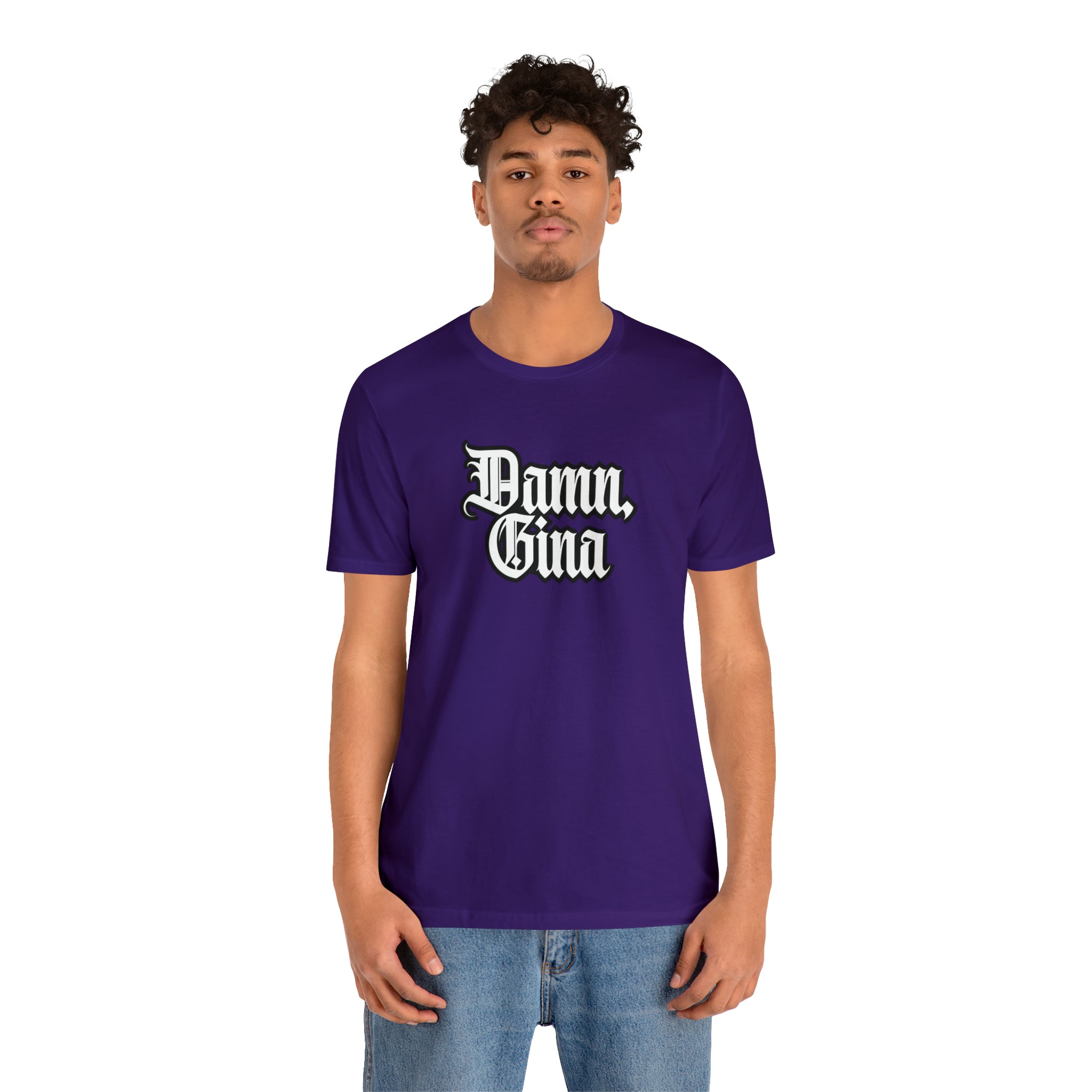 Damn, Gina! Shirt | Urban Streetwear Unisex Statement T-Shirt