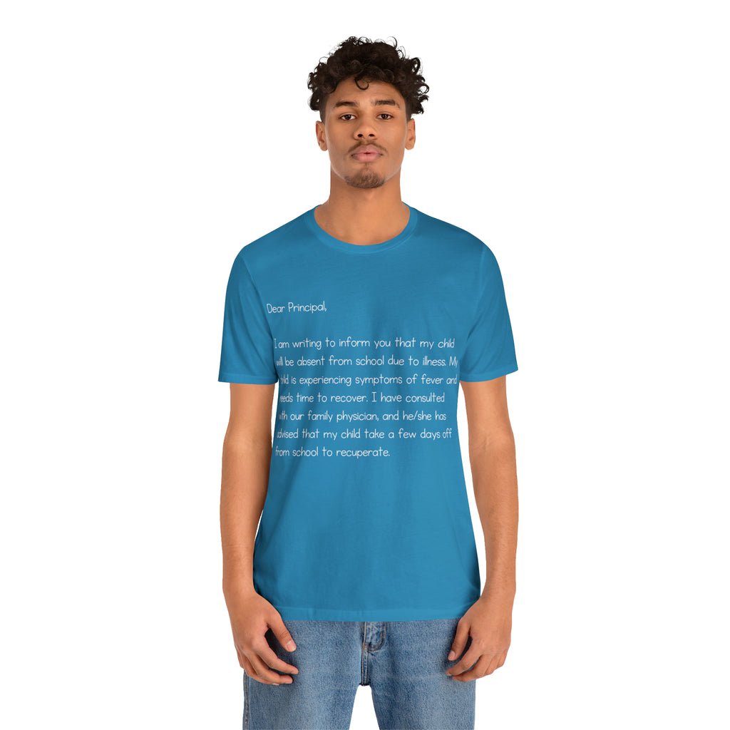 Absent Excuse Letter School Shirt | Hilarious Sick Letter Statement T-Shirt