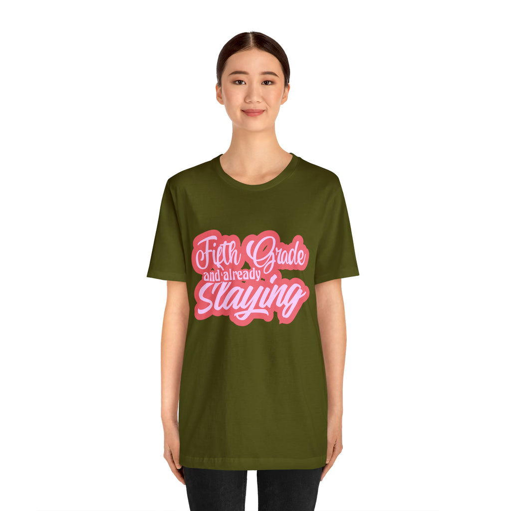 Slaying in Fifth Grade Shirt | Pink School Unisex T-Shirt