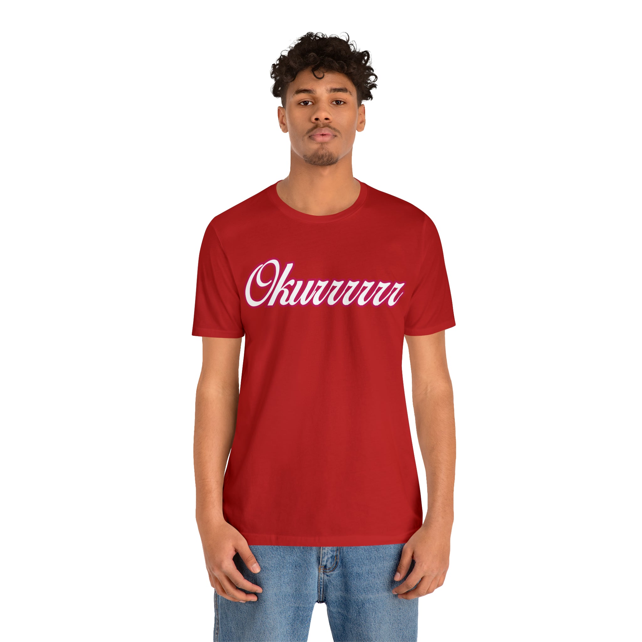 Okurrrr Shirt | Women's Slay Statement T-Shirt