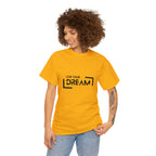 Live Your Dream | DreamChaser Unisex T-shirt