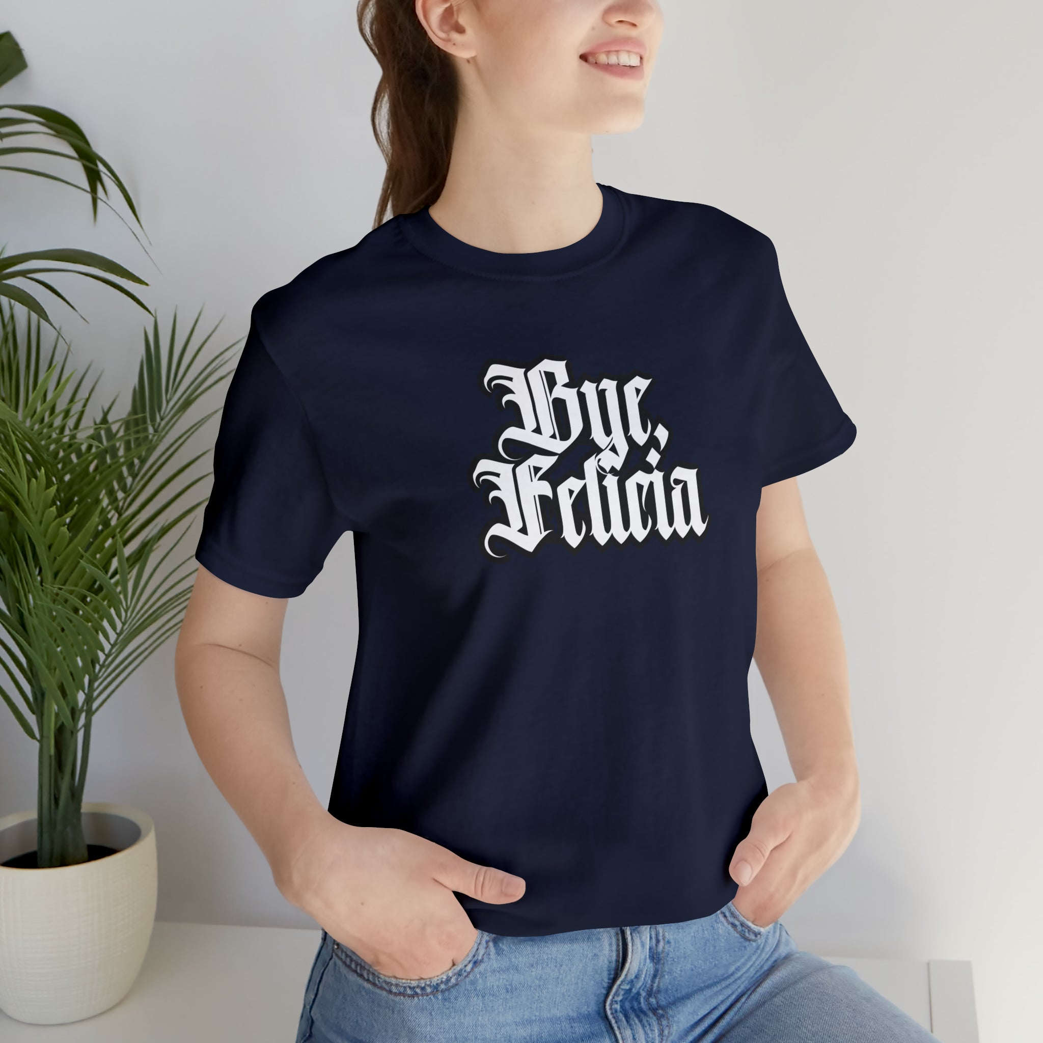 Bye, Felicia Shirt | Karen Statement T-Shirt