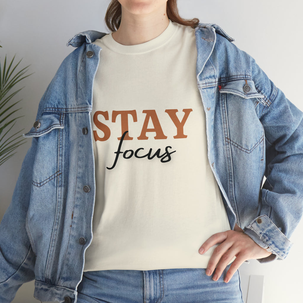 Stay Focus Shirt | Focused and Fabulous Statement Tee