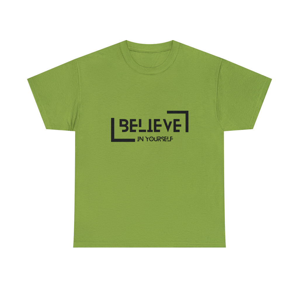 Believe In Yourself | Confidence Catalyst Statement Tee