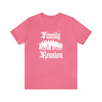 Family Reunion Urban Shirt | Family Love Unisex T-Shirt
